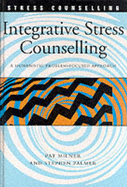 Integrative Stress Counselling: A Humanistic Problem-Focused Approach