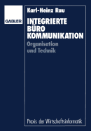Integrierte B?rokommunikation: Organisation Und Technik