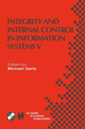 Integrity and Internal Control in Information Systems V: IFIP TC11 / WG11.5 Fifth Working Conference on Integrity and Internal Control in Information Systems (IICIS) November 11-12, 2002, Bonn, Germany