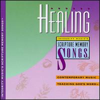 Integrity Music's Scripture Memory Songs: Healing - Various Artists