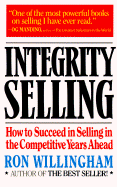 Integrity Selling - Willingham, Ron