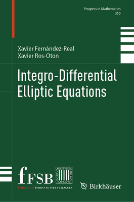 Integro-Differential Elliptic Equations - Fernndez-Real, Xavier, and Ros-Oton, Xavier
