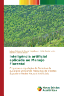 Inteligencia Artificial Aplicada Ao Manejo Florestal