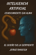 Inteligencia Artificial: Conocimiento Sin Alma