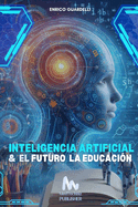 Inteligencia Artificial y el Futuro de la Educaci?n