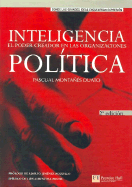 Inteligencia Politica - El Poder Creador En Las Organizaciones