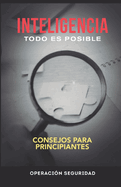 Inteligencia, Todo Es Posible: Consejos para principiantes