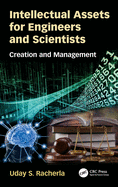 Intellectual Assets for Engineers and Scientists: Creation and Management