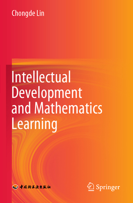 Intellectual Development and Mathematics Learning - Lin, Chongde
