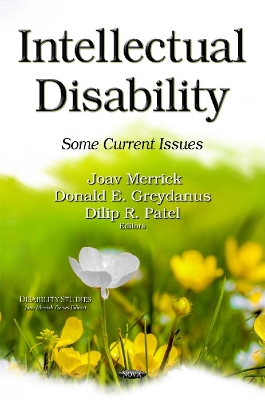 Intellectual Disability: Some Current Issues - Merrick, Joav (Editor), and Greydanus, Donald E, MD (Editor), and Patel, Dilip R (Editor)