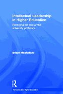 Intellectual Leadership in Higher Education: Renewing the role of the university professor