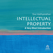 Intellectual Property: A Very Short Introduction (Very Short Introductions) 2nd Ed. Edition