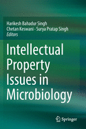 Intellectual Property Issues in Microbiology