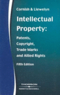 Intellectual Property: Patents, Copyright, Trade Marks, and Allied Rights