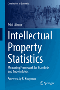 Intellectual Property Statistics: Measuring Framework for Standards and Trade in Ideas