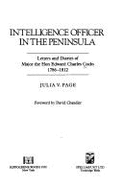 Intelligence Officer in the Peninsula: Letters & Diaries of Major the Hon. Edward Charles Cocks 1786-1812