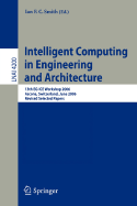 Intelligent Computing in Engineering and Architecture: 13th EG-ICE Workshop 2006 Ascona, Switzerland, June 25-30, 2006 Revised Selected Papers - Smith, Ian F C (Editor)