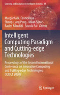 Intelligent Computing Paradigm and Cutting-Edge Technologies: Proceedings of the Second International Conference on Innovative Computing and Cutting-Edge Technologies (Icicct 2020)