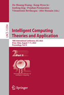 Intelligent Computing Theories and Application: 18th International Conference, ICIC 2022, Xi'an, China, August 7-11, 2022, Proceedings, Part II