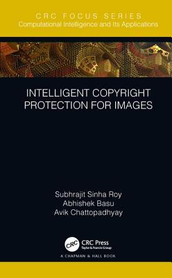 Intelligent Copyright Protection for Images - Sinha Roy, Subhrajit, and Basu, Abhishek, and Chattopadhyay, Avik