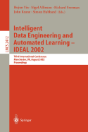 Intelligent Data Engineering and Automated Learning - Ideal 2002: Third International Conference, Manchester, UK, August 12-14 Proceedings