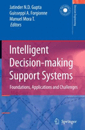 Intelligent Decision-Making Support Systems: Foundations, Applications, and Challenges