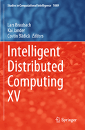 Intelligent Distributed Computing XV