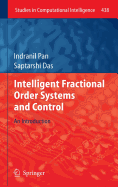 Intelligent Fractional Order Systems and Control: An Introduction