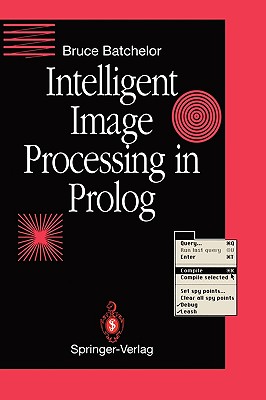 Intelligent Image Processing in PROLOG - Batchelor, Bruce G