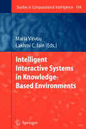 Intelligent Interactive Systems in Knowledge-Based Environments