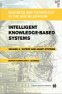 Intelligent Knowledge-Based Systems: Business and Technology in the New Millennium - Leondes, Cornelius T