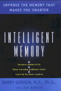 Intelligent Memory: Improve the Memory That Makes You Smarter