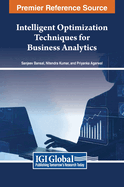 Intelligent Optimization Techniques for Business Analytics