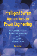 Intelligent System Applications in Power Engineering: Evolutionary Programming and Neural Networks