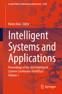 Intelligent Systems and Applications: Proceedings of the 2024 Intelligent Systems Conference (IntelliSys) Volume 4