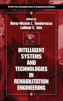 Intelligent Systems and Technologies in Rehabilitation Engineering - Teodorescu, Horia-Nicolai L (Editor), and Jain, Lakhmi C (Editor)