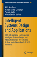 Intelligent Systems Design and Applications: 18th International Conference on Intelligent Systems Design and Applications (Isda 2018) Held in Vellore, India, December 6-8, 2018, Volume 2