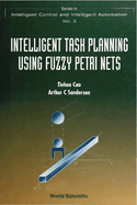 Intelligent Task Planning Using Fuzzy Petri Nets