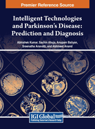 Intelligent Technologies and Parkinson's Disease: Prediction and Diagnosis