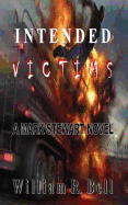 Intended Victims: A Mark Stewart Novel