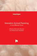 Intensive Animal Farming: A Cost-Effective Tactic