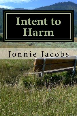 Intent to Harm: A Kali O'Brien Mystery - Jacobs, Jonnie