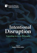Intentional Disruption: Expanding Access to Philosophy