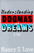 Intepreting "Dogmas and Dreams"
