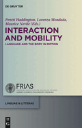 Interaction and Mobility: Language and the Body in Motion