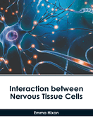 Interaction Between Nervous Tissue Cells