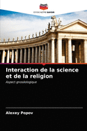 Interaction de la science et de la religion