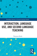 Interaction, Language Use, and Second Language Teaching