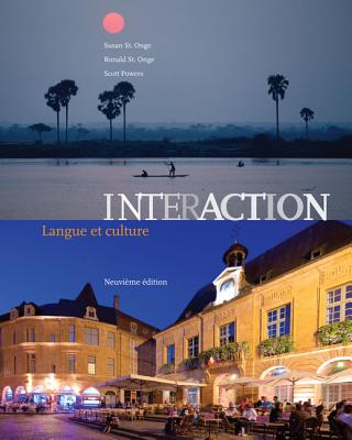 Interaction: Langue Et Culture (Book Only) - St Onge, Susan, Professor, and St Onge, Ronald, Prof., and Powers, Scott