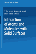 Interaction of Atoms and Molecules with Solid Surfaces